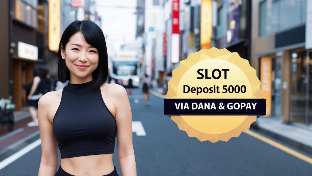 slot deposit 5000 slot dana slot gopay