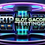 RTP Slot Gacor Tertinggi